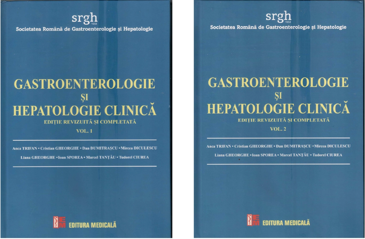 GASTROENTEROLOGIE ȘI HEPATOLOGIE CLINICÃ
<br/>EDITIE REVIZUITĂ ȘI COMPLETATĂ VOL. 1 și VOL. 2 Anca Trifan