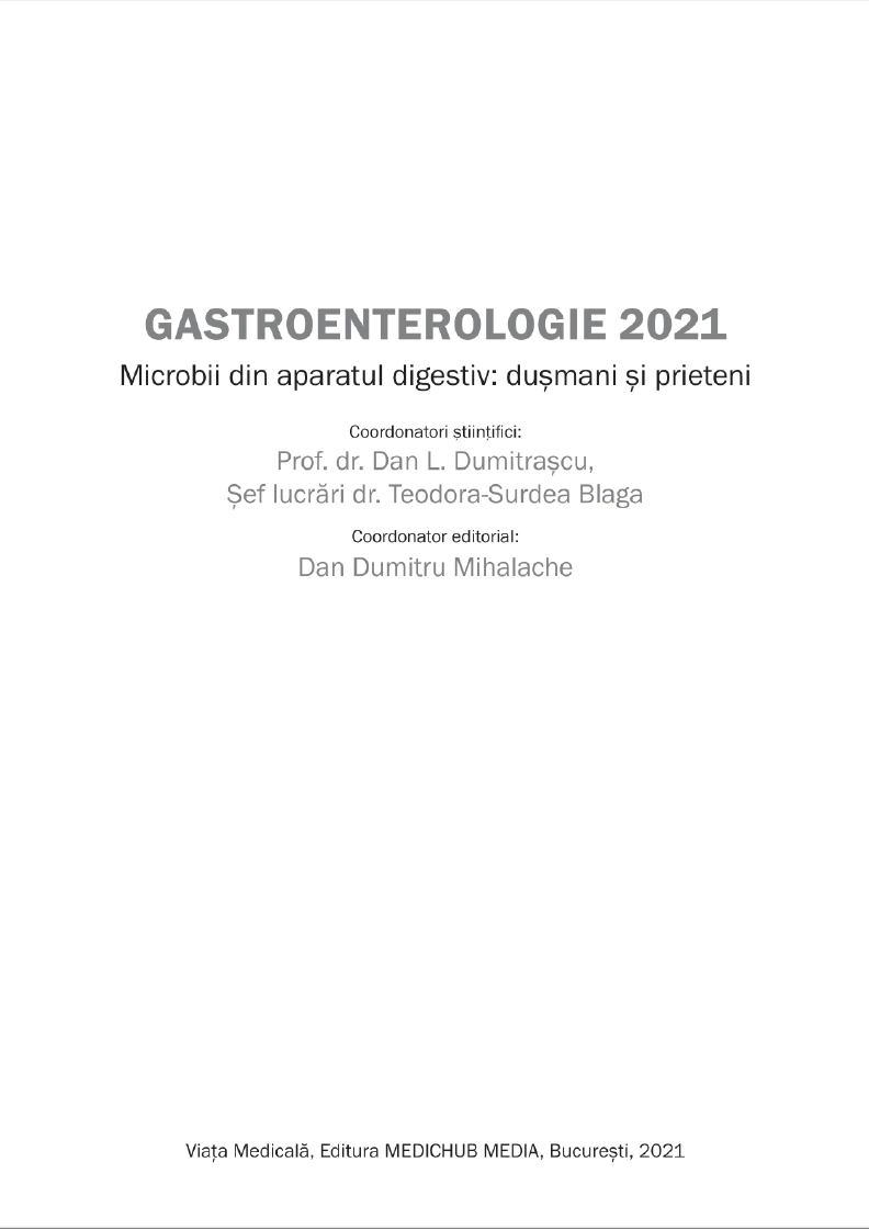 Gastroenterologie: microbii din aparatul digestiv: dușmani și prieteni Anca Trifan