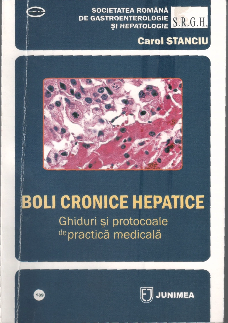 BOLI CRONICE HEPATICE: Ghiduri și protocoale de practică medicală Anca Trifan