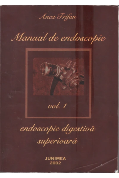 MANUAL DE ENDOSCOPIE 1 Anca Trifan